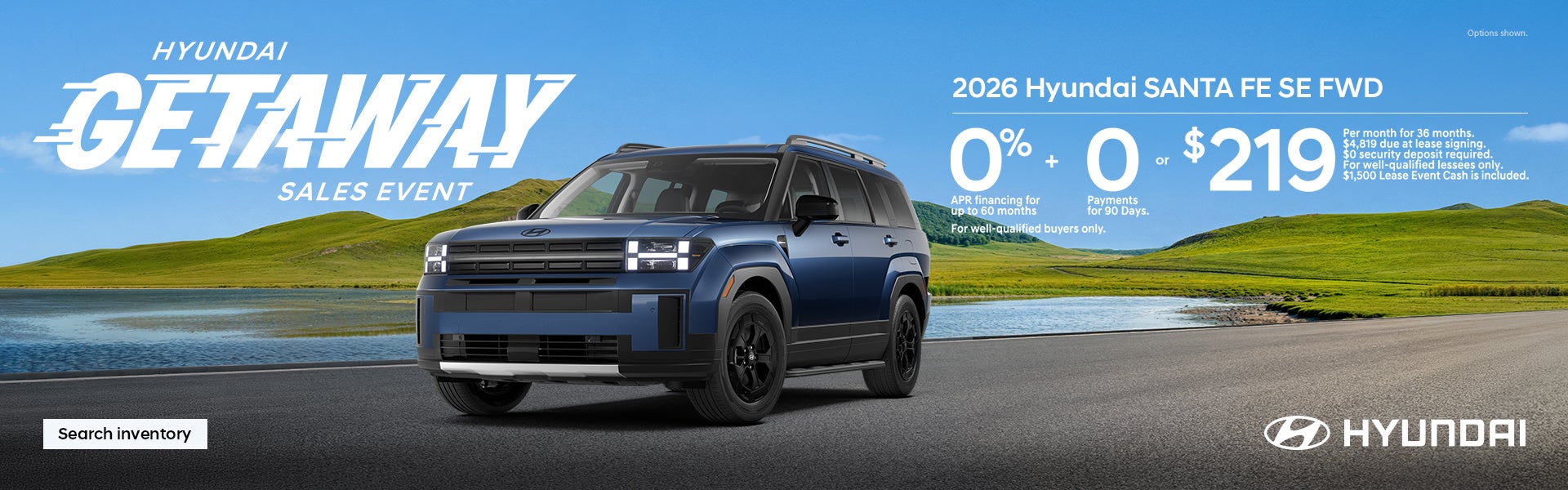 Santa Fe 0% APR for 60 mos. + 0 Payments for 90 Days or $219/36/$4,819 Lease