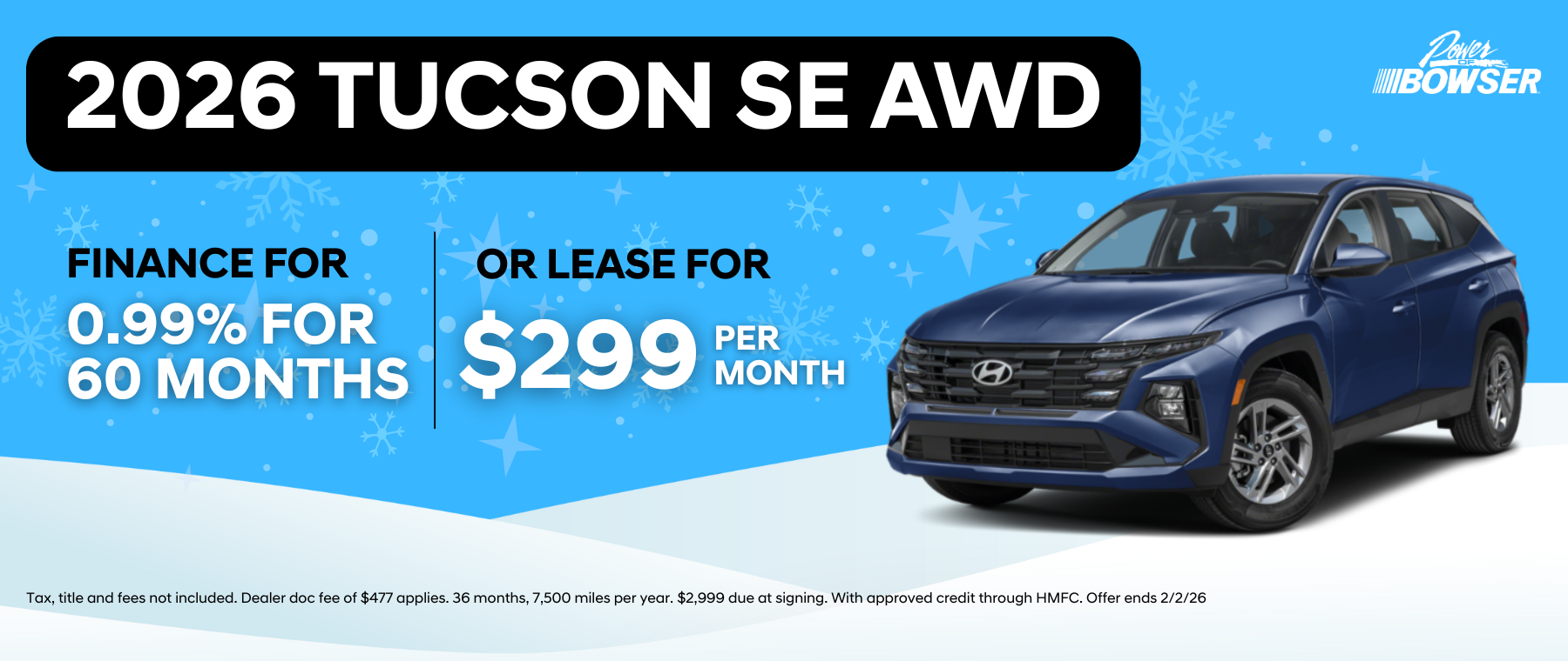 2026 Tucson SE 0.99% or $299 lease